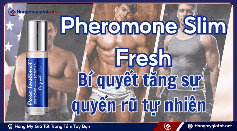 Pheromone Slim Fresh là gì?