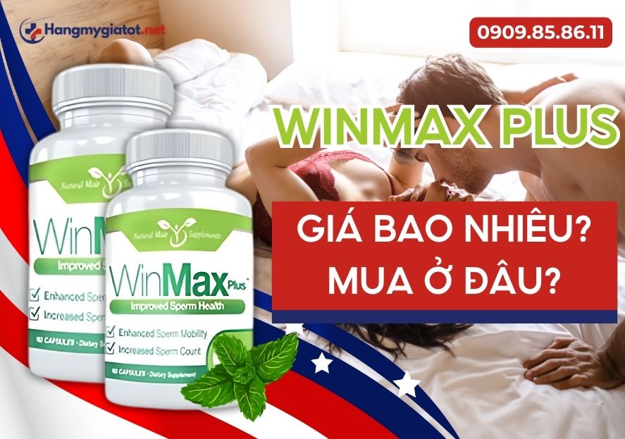 Giá bán và nơi mua Winmax Plus 60 viên chính hãng Mỹ ở đâu?