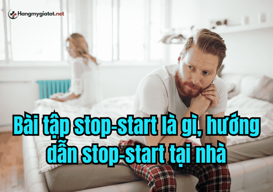 Bài tập stop–start là gì, hướng dẫn stop–start tại nhà