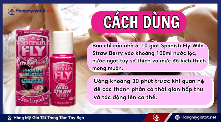 Cách dùng Spanish Fly Wild Straw Berry