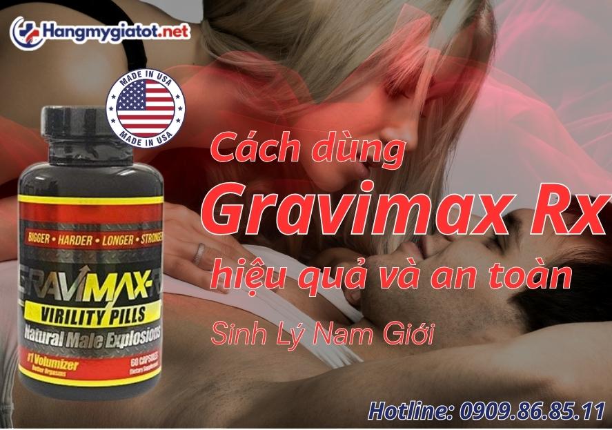 Cách dùng Gravimax RX hiệu quả và an toàn