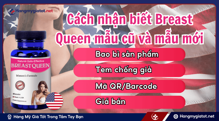 Cách nhận biết Breast Queen mẫu cũ và mẫu mới