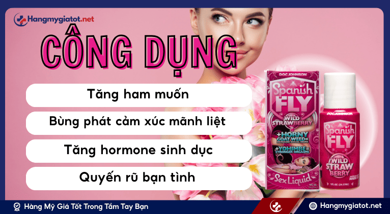 Tác dụng nổi bật Spanish Fly Wild Straw Berry