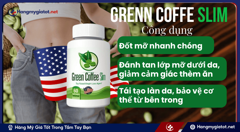 Công dụng nổi bật của Green Coffee Slim