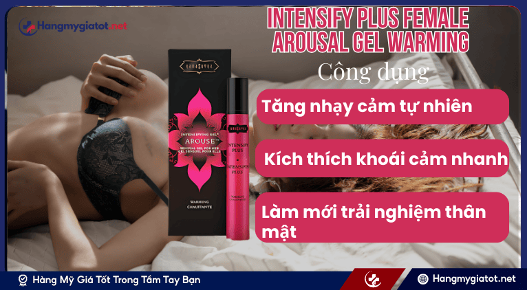 Công dụng có trong Intensify Plus Female Arousal Gel (Warming)
