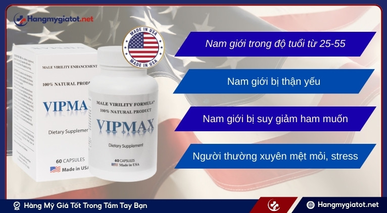 Đối tượng sử dụng viên uống Vipmax USA