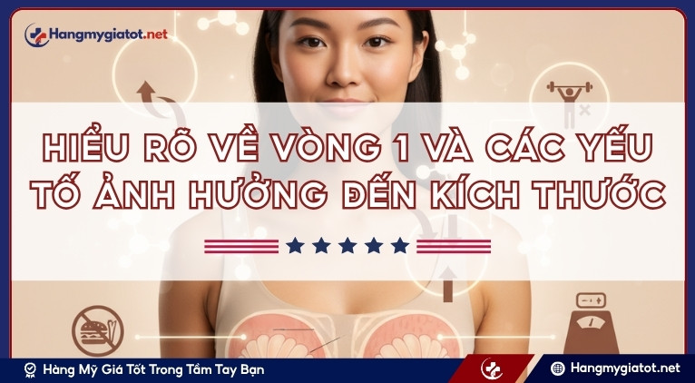 Hiểu rõ về vòng 1 và các yếu tố ảnh hưởng đến kích thước