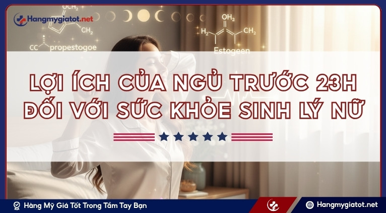 Lợi ích của ngủ trước 23h đối với sức khỏe sinh lý nữ