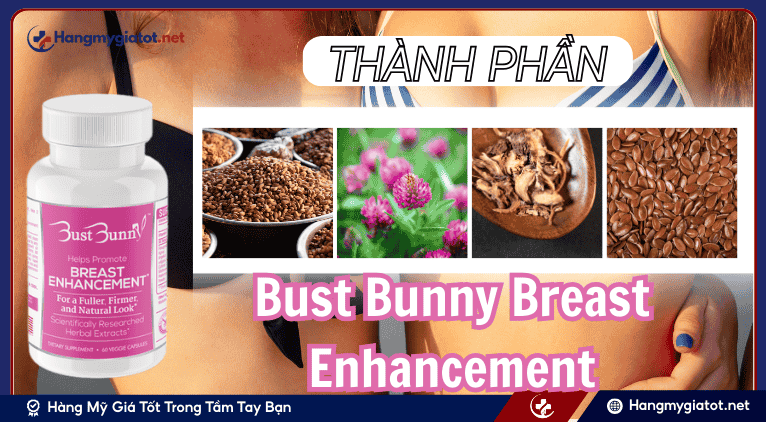 Thành phần nổi bật Bust Bunny Breast Enhancement