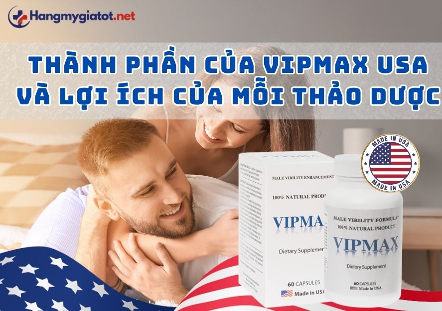Thành phần của Vipmax USA và lợi ích của mỗi thảo dược