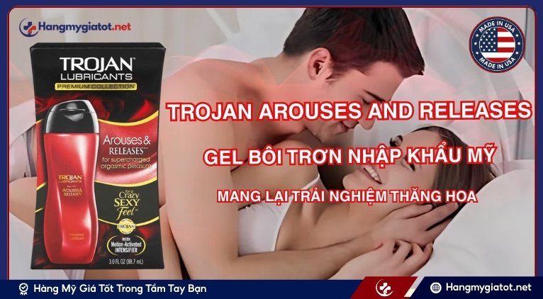 Gel Trojan Arouses And Releases là gì?