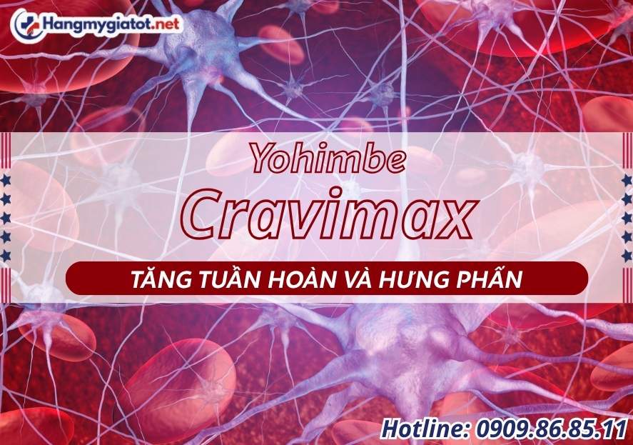 Yohimbe trong Cravimax tăng tuần hoàn và hưng phấn