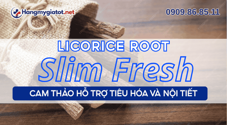 Licorice Root trong Slim Fresh cam thảo hỗ trợ tiêu hóa và nội tiết