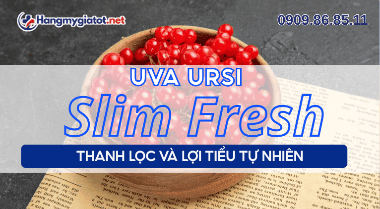 Uva Ursi trong Slim Fresh thanh lọc và lợi tiểu tự nhiên