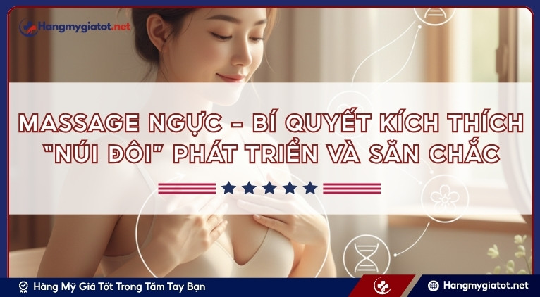 Massage ngực – Bí quyết kích thích “núi đôi” phát triển và săn chắc