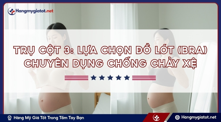 Trụ cột 3: Lựa chọn Đồ lót (Bra) chuyên dụng chống chảy xệ