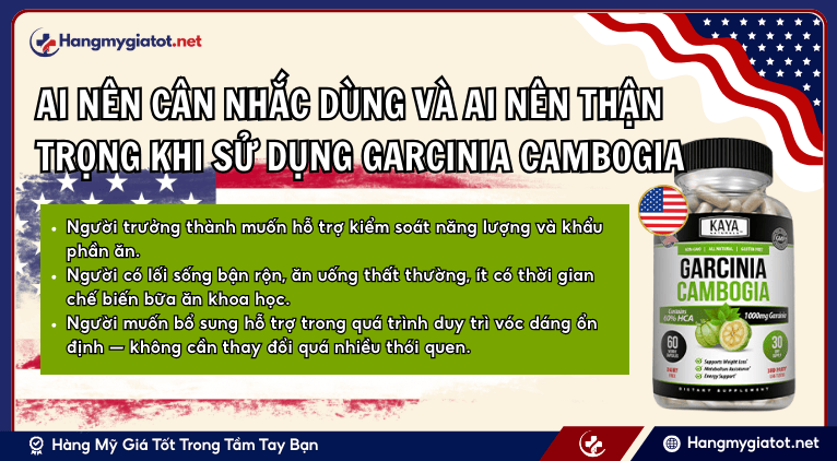 Ai nên cân nhắc dùng và ai nên thận trọng khi sử dụng Garcinia Cambogia