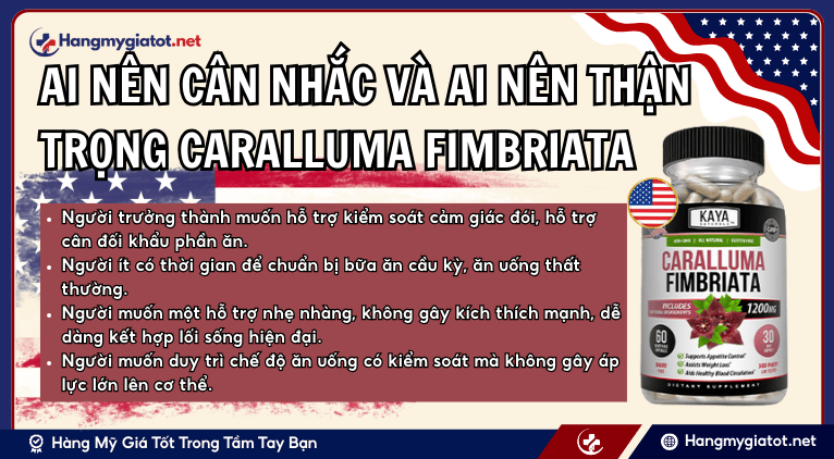 Ai nên cân nhắc và ai nên thận trọng Caralluma Fimbriata