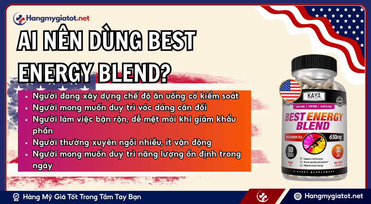 Ai nên dùng Best Energy Blend