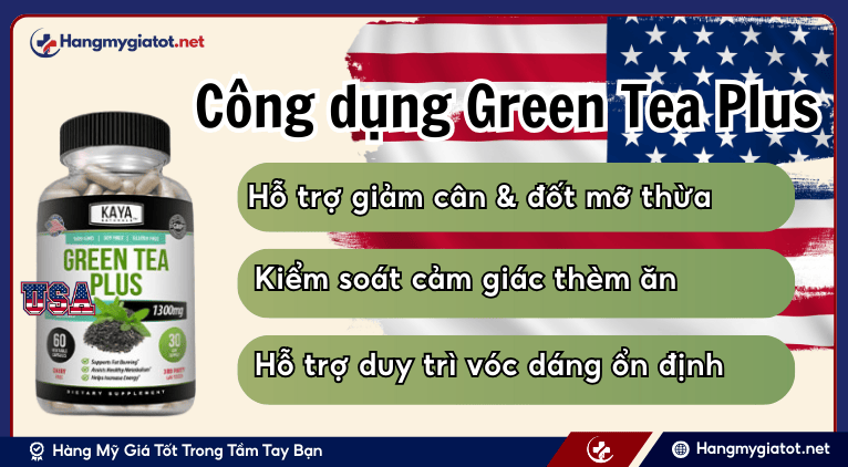 Công dụng hiệu quả Green Tea Plus