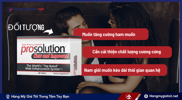 Đối tượng nên sử dụng viên uống Prosolution Pills™
