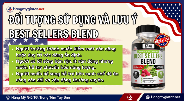 Đối tượng sử dụng và lưu ý Best Sellers Blend