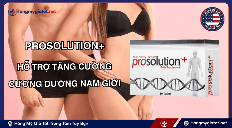 Viên uống ProSolution+ là gì?