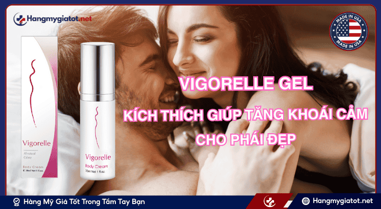 Gel Vigorelle là gì?