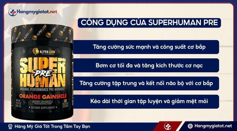 Công dụng SUPERHUMAN PRE