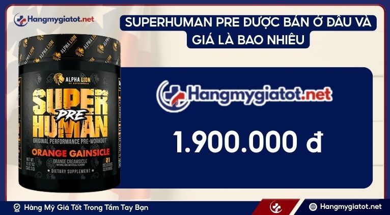 SUPERHUMAN PRE giá bao nhiêu bán ở đâu