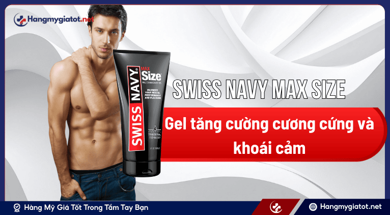 SWISS NAVY MAX Size Male Enhancement Gel là sản phẩm gì?