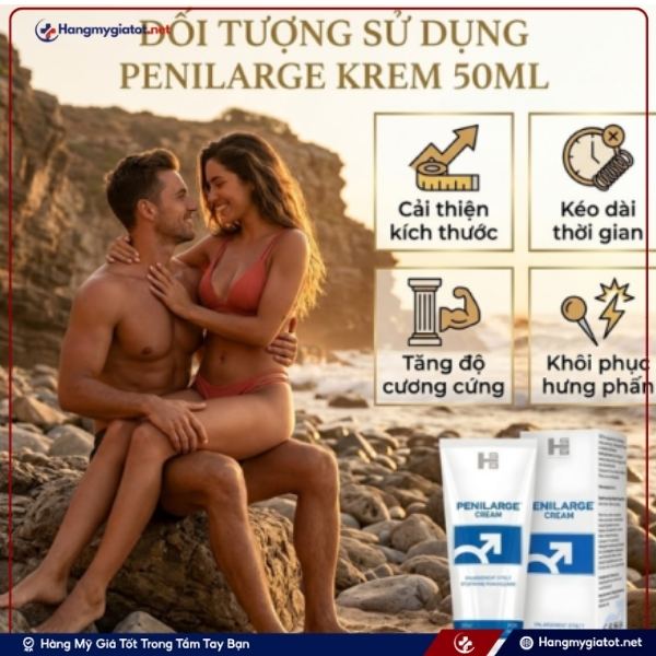 Đối tượng sử dụng Gel Penilarge Krem 50ml