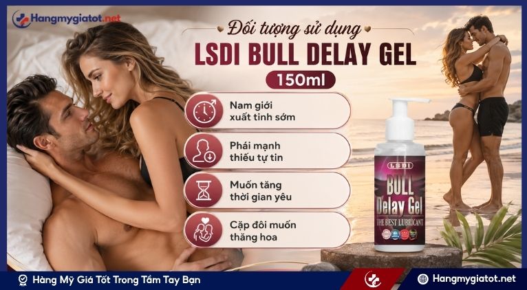 Đối tượng sử dụng LSDI Bull Delay Gel 150ml
