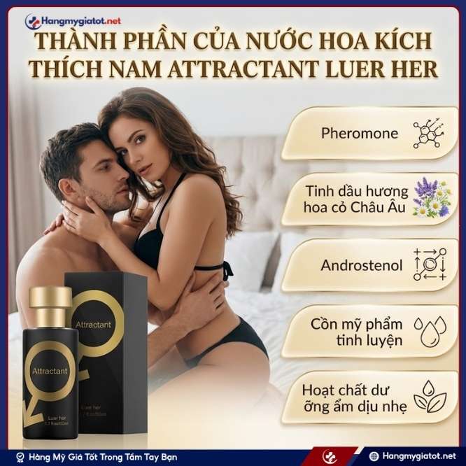 Thành Phần Của Nước Hoa Kích Thích Nam Attractant Luer Her