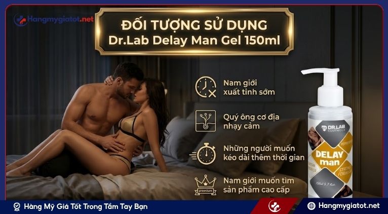Đối tượng sử dụng Dr.Lab Delay Man Gel 150ml