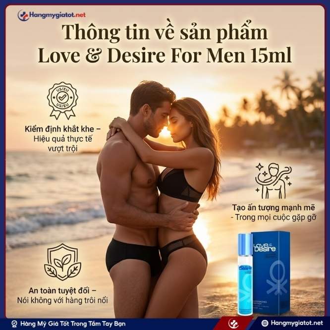 Thông Tin Chi Tiết Về Love & Desire For Men 15ml