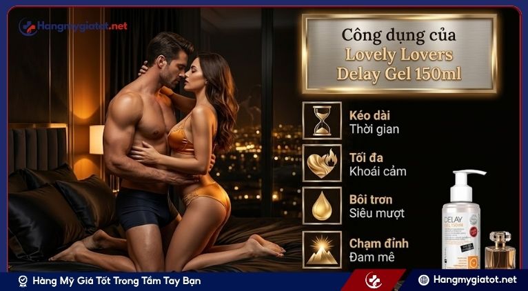 Công dụng của Lovely Lovers Delay Gel 150ml