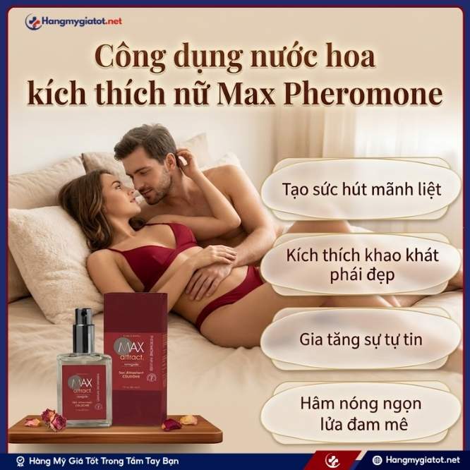 Công Dụng Vượt Trội Của Nước Hoa Kích Thích Tình Dục Nữ Max Pheromone