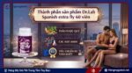 Thành phần sản phẩm Dr.Lab Spanish extra fly 60 viên