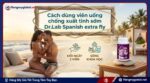 Cách dùng viên uống chống xuất tinh sớm Dr.Lab Spanish extra fly