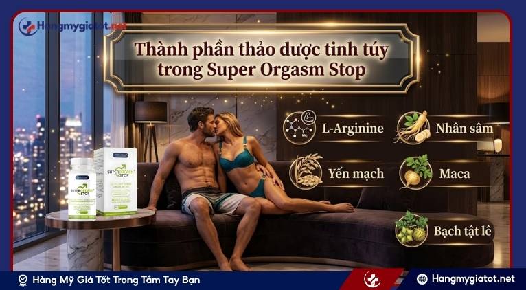 Thành phần thảo dược tinh túy trong Super Orgasm Stop