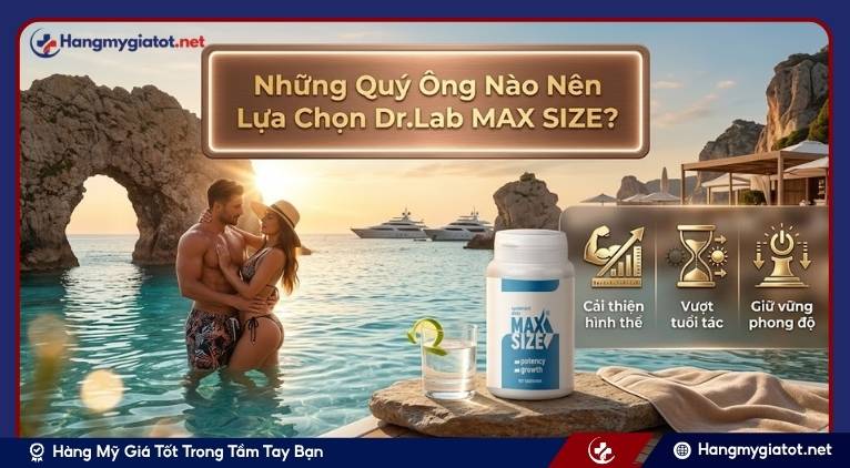 Những Quý Ông Nào Nên Lựa Chọn Dr.Lab MAX SIZE?
