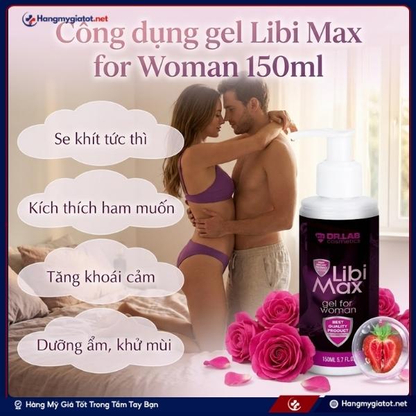 Công dụng Gel Libi Max for Woman 150ml Se Khít Kích Thích Nữ