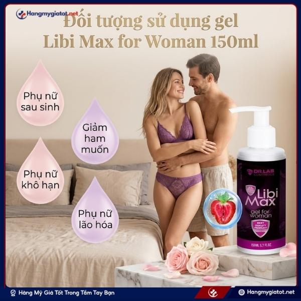 Đối tượng sử dụng Gel Libi Max for Woman 150ml Se Khít Kích Thích Nữ