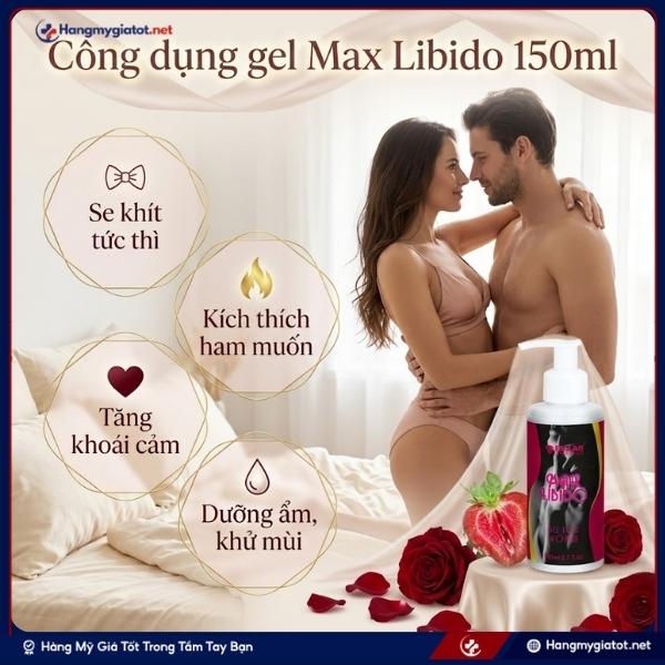Công dụng của Gel Max Libido 150ml