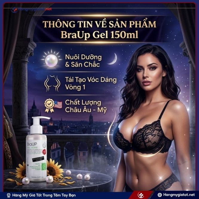 Thông Tin Tổng Quan Về BraUp Gel 150ml