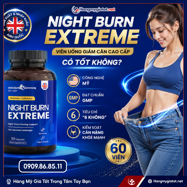 Viên uống giảm cân Night Burn Extreme có tốt không?