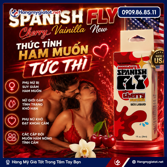 Ai nên dùng Spanish Fly Cherry Vainilla New?