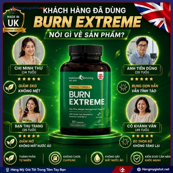Khách hàng nói gì sau khi trải nghiệm viên uống Burn Extreme 60 viên?