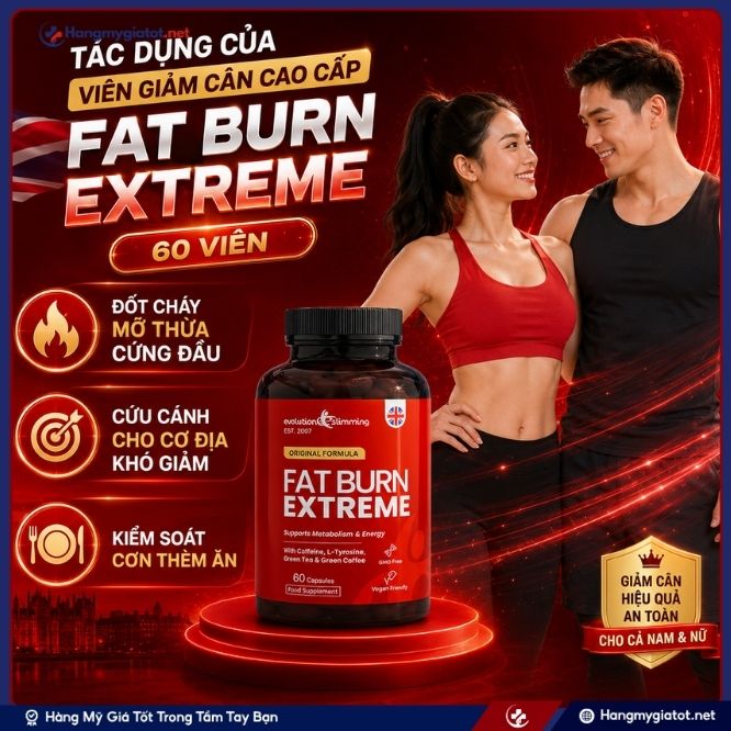 Công dụng vượt trội của Fat Burn Extreme 60 viên